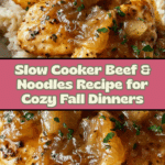 Slow Cooker Beef & Noodles Recipe