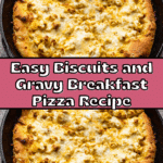 Easy Biscuits and Gravy Breakfast Pizza Recipe